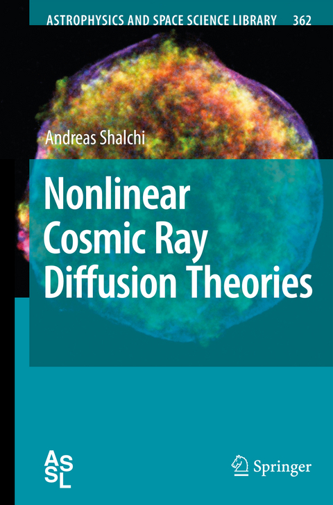 Nonlinear Cosmic Ray Diffusion Theories - Andreas Shalchi