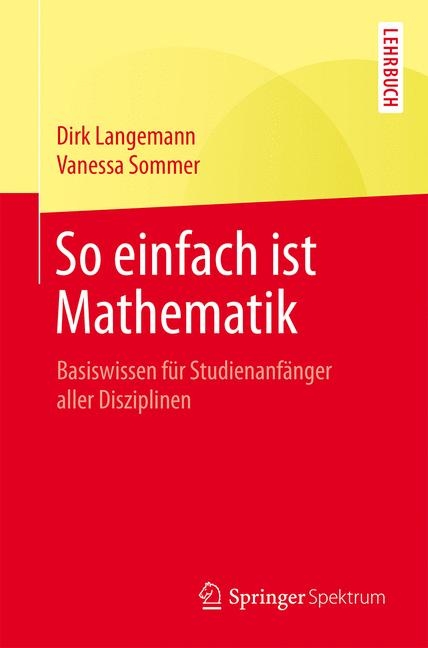 So einfach ist Mathematik - Dirk Langemann, Vanessa Sommer