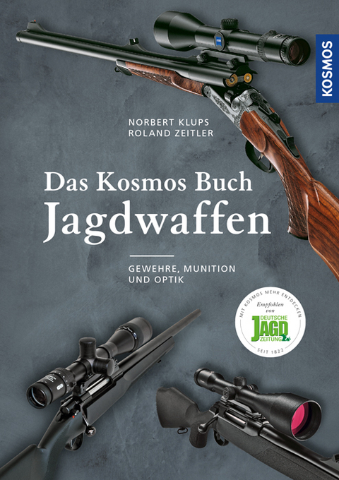 Das Kosmos Buch Jagdwaffen - Norbert Klups, Roland Zeitler