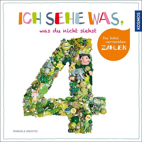 Ich sehe was, was du nicht siehst - Die total verrückten Zahlen - Manuela Ancutici, Ulrike Sauerhöfer