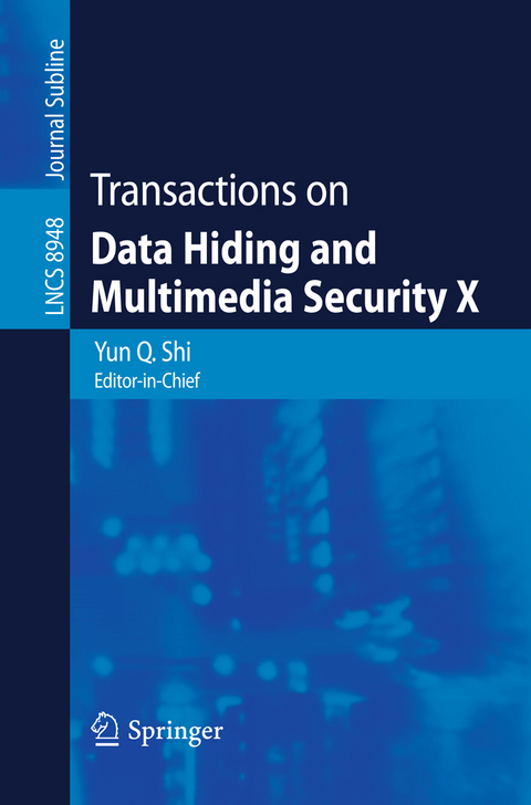 Transactions on Data Hiding and Multimedia Security X - 