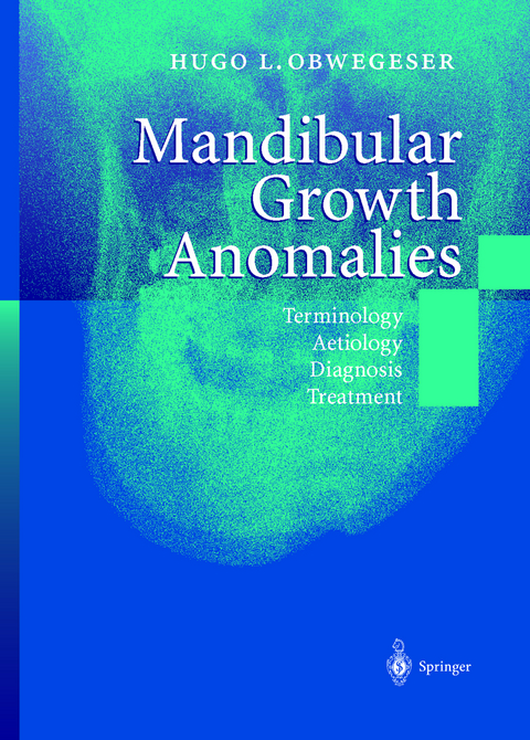 Mandibular Growth Anomalies - Hugo L. Obwegeser