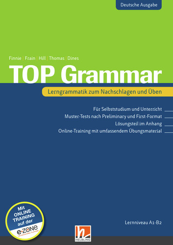 TOP Grammar (Deutschsprachige Ausgabe), mit Online-Training - Rachel Finnie, carol Frain, David A. Hill, Karen Thomas, Peter Dines