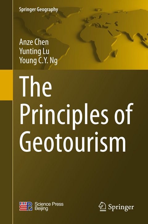 The Principles of Geotourism - Anze Chen, Yunting Lu, Young C.Y. Ng