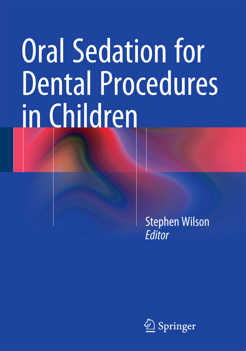 Oral Sedation for Dental Procedures in Children - 