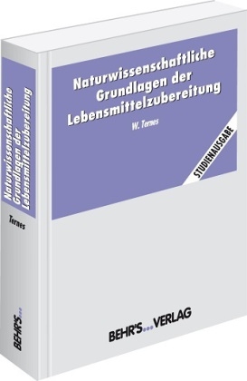 Naturwissenschaftliche Grundlagen der Lebensmittelzubereitung (BR) - Prof. Dr. Waldemar Ternes