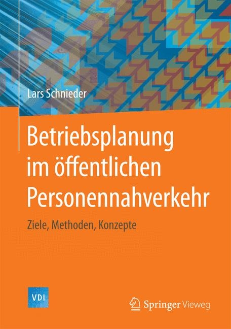 Betriebsplanung im öffentlichen Personennahverkehr - Lars Schnieder