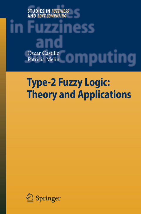 Type-2 Fuzzy Logic: Theory and Applications - Oscar Castillo, Patricia Melin
