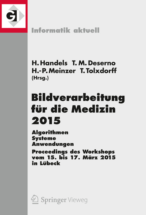 Bildverarbeitung für die Medizin 2015 - 