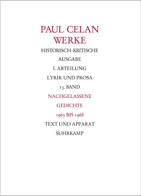 Werke. Historisch-kritische Ausgabe. I. Abteilung: Lyrik und Prosa - Paul Celan