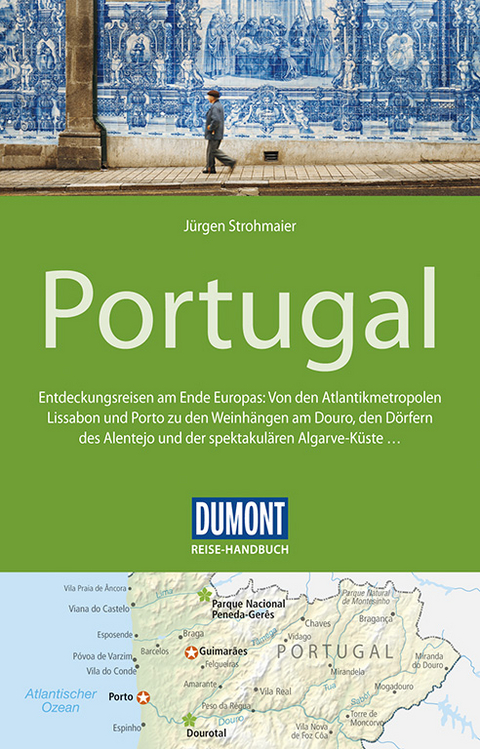 DuMont Reise-Handbuch Reiseführer Portugal - Jürgen Strohmaier