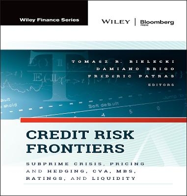 Credit Risk Frontiers - Tomasz Bielecki, Damiano Brigo, Frederic Patras