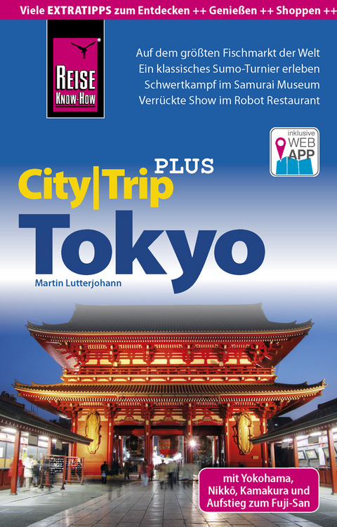 Reise Know-How Reiseführer Tokyo mit Yokohama (CityTrip PLUS) - Martin Lutterjohann