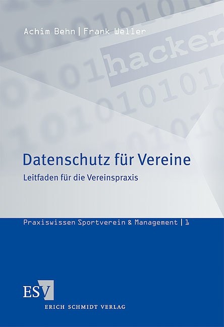 Datenschutz für Vereine - Frank Weller, Achim Behn