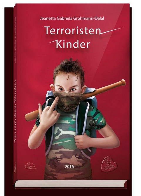 Terroristen Kinder - Jeanetta Gabriela Grohmann-Dalal