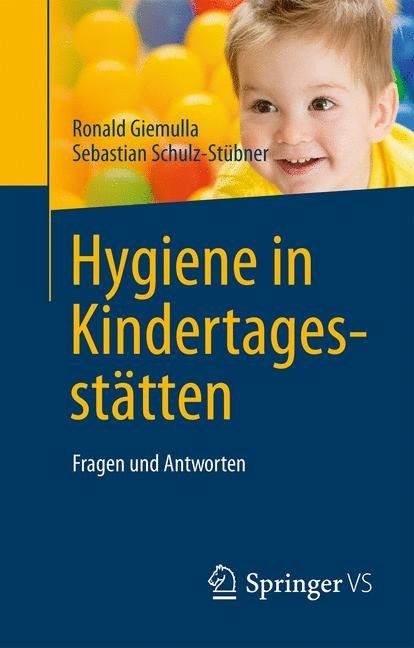 Hygiene in Kindertagesstätten - Ronald Giemulla, Sebastian Schulz-Stübner