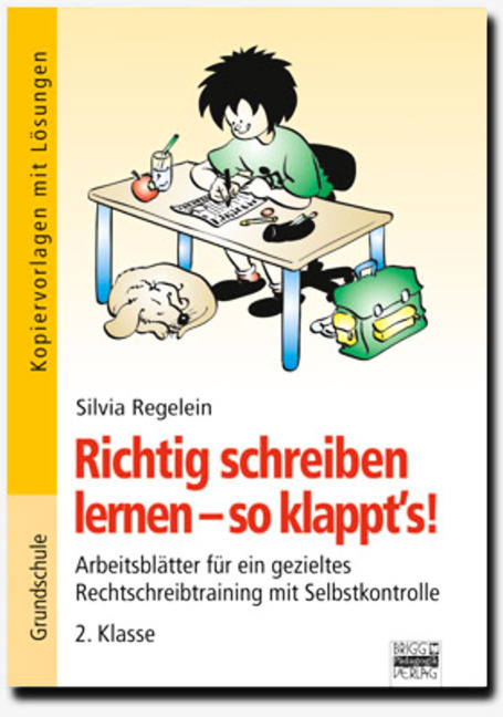 Richtig schreiben lernen - so klappt's! / 2. Klasse - Kopiervorlagen mit Lösungen