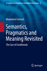 Semantics, Pragmatics and Meaning Revisited - Magdalena Sztencel