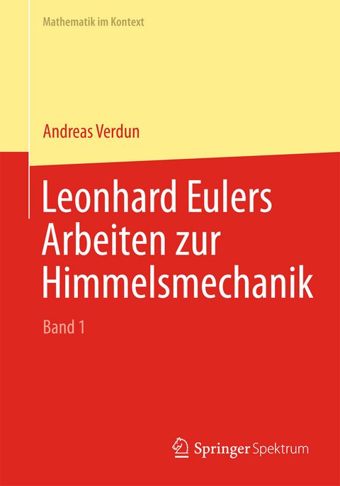 Leonhard Eulers Arbeiten zur Himmelsmechanik - Andreas Verdun