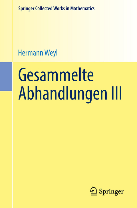 Gesammelte Abhandlungen III - Hermann Weyl