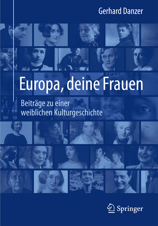 Europa, deine Frauen - Gerhard Danzer