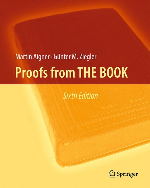 Proofs from THE BOOK - Martin Aigner, Günter M. Ziegler