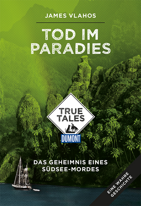 Tod im Paradies (DuMont True Tales) - James Vlahos