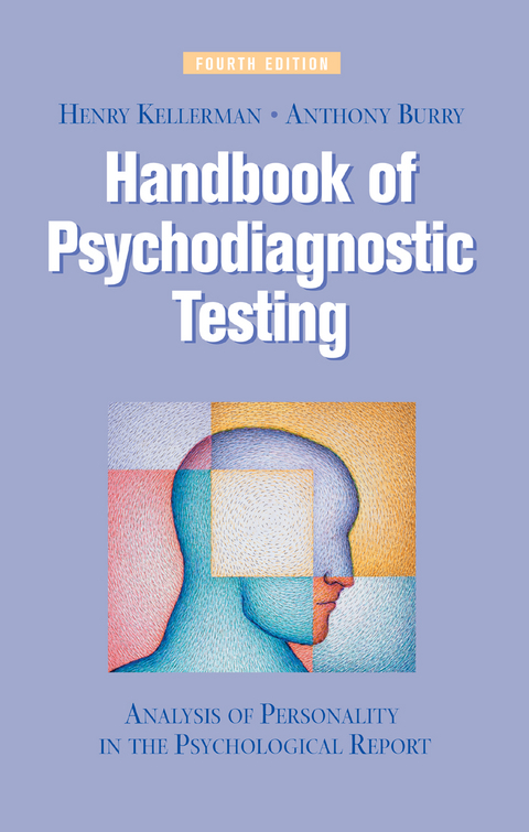 Handbook of Psychodiagnostic Testing - Henry Kellerman, Anthony Burry