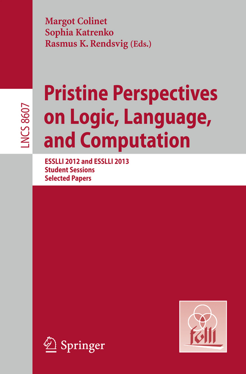 Pristine Perspectives on Logic, Language and Computation - 