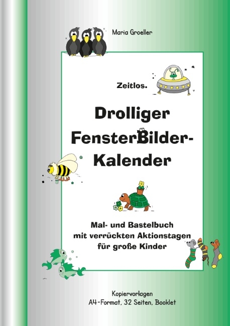 Drolliger Fensterbilderkalender - Maria Groeller