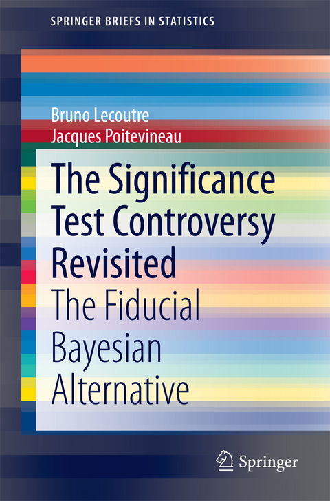 The Significance Test Controversy Revisited - Bruno Lecoutre, Jacques Poitevineau