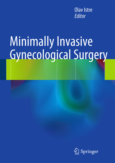 Minimally Invasive Gynecological Surgery - 