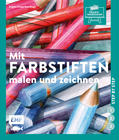 Mit Farbstiften malen und zeichnen - Brigitte Doege-Schellinger