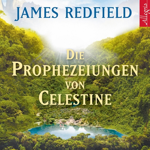 Die Prophezeiungen von Celestine - James Redfield