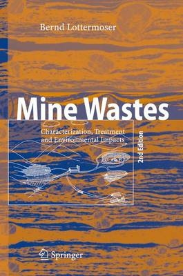 Mine Wastes - Bernd Lottermoser