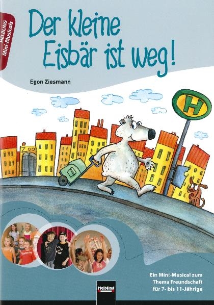 Der kleine Eisbär ist weg! Heft - Egon Ziesmann