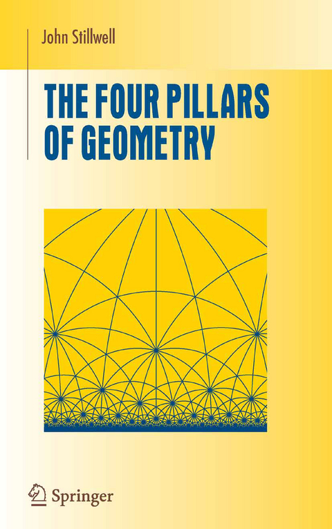 The Four Pillars of Geometry - John Stillwell