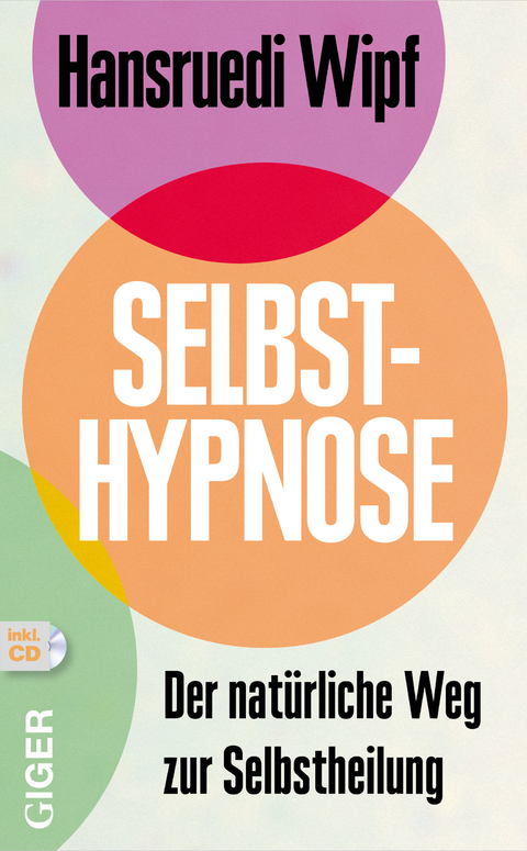 Selbsthypnose - Hansruedi Wipf