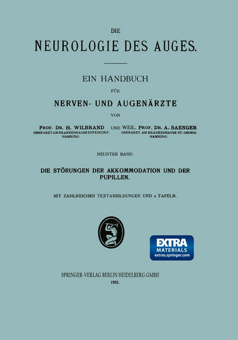 Die Störungen der Akkommodation und der Pupillen - Hermann Wilbrand, Alfred Saenger