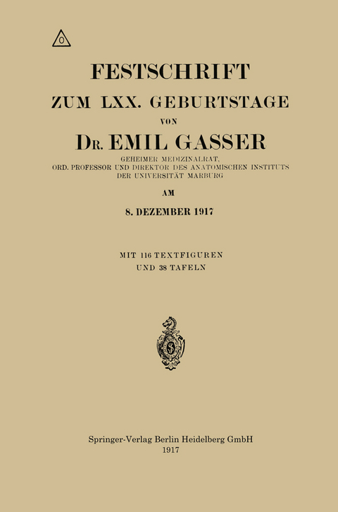 Festschrift Zum LXX. Geburtstage - Emil Gasser