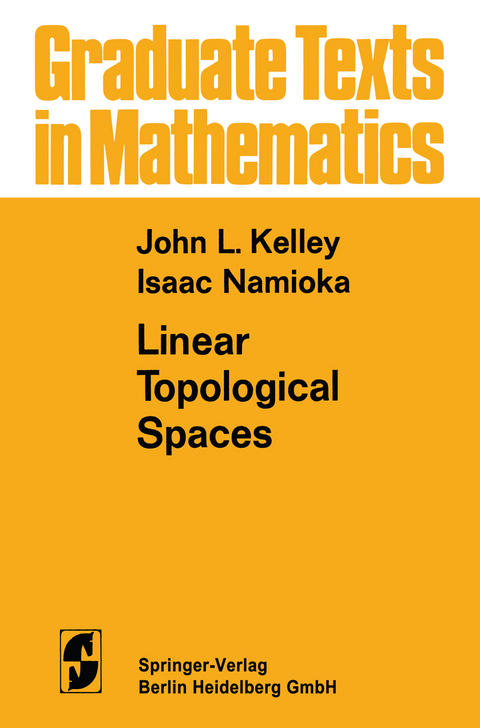 Linear Topological Spaces - John Leroy Kelley, Isaac Namioka