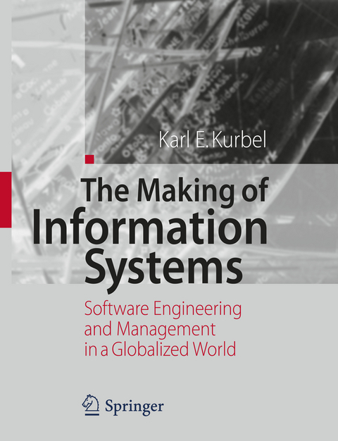 The Making of Information Systems - Karl E. Kurbel