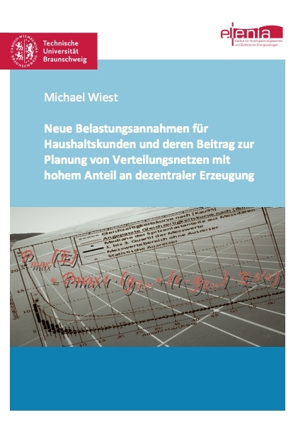 Neue Belastungsannahmen für Haushaltskunden und deren Beitrag zur Planung von Verteilungsnetzen mit hohem Anteil an dezentraler Erzeugung - Michael Wiest