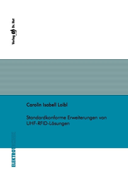 Standardkonforme Erweiterungen von UHF-RFID-Lösungen - Carolin Isabell Loibl