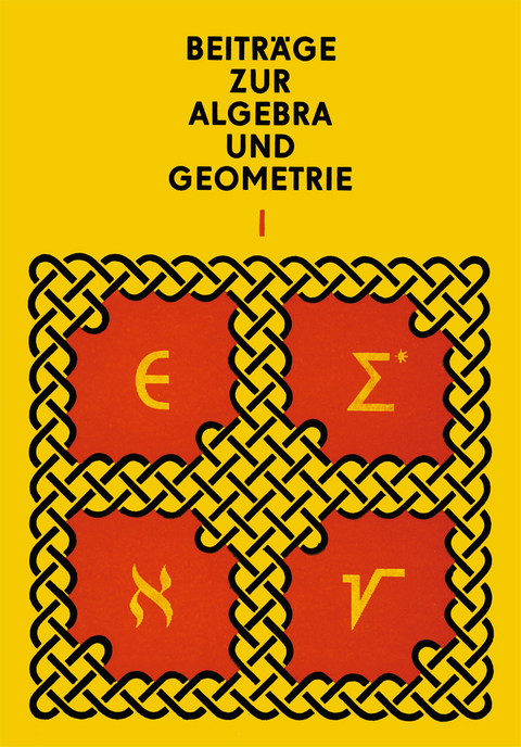 Beiträge zur Algebra und Geometrie 1 - Manfred Herrmann, Andor Kertész, Otto Krötenheerdt