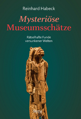 Mysteriöse Museumsschätze - Reinhard Habeck