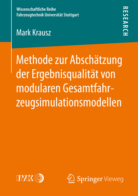Methode zur Abschätzung der Ergebnisqualität von modularen Gesamtfahrzeugsimulationsmodellen - Mark Krausz