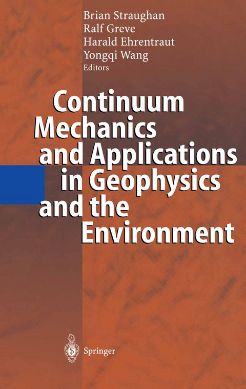 Continuum Mechanics and Applications in Geophysics and the Environment - 