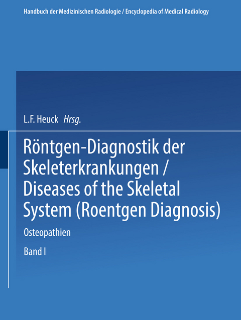 Röntgen-Diagnostik der Skeleterkrankungen