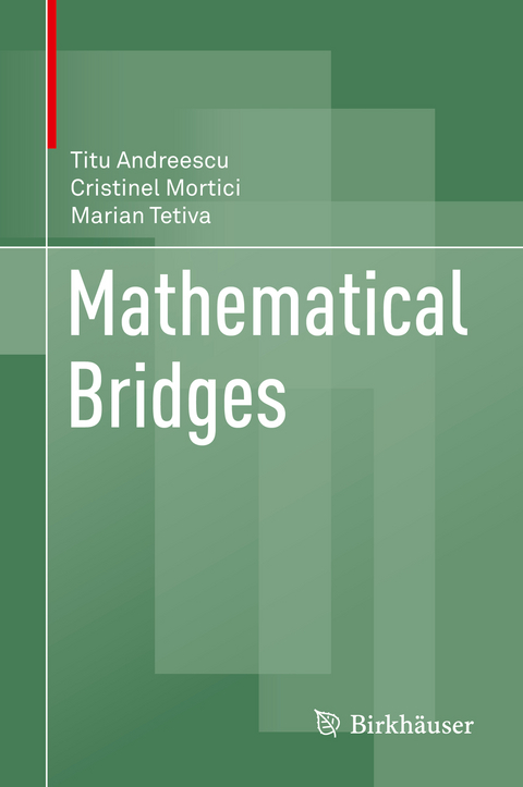 Mathematical Bridges - Titu Andreescu, Cristinel Mortici, Marian Tetiva